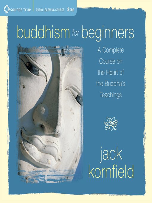 Title details for Buddhism for Beginners by Jack Kornfield, PhD - Available